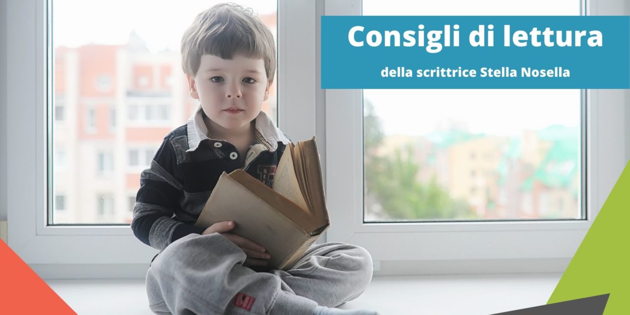 consigli lettura libri bambini ragazzi stella nosella