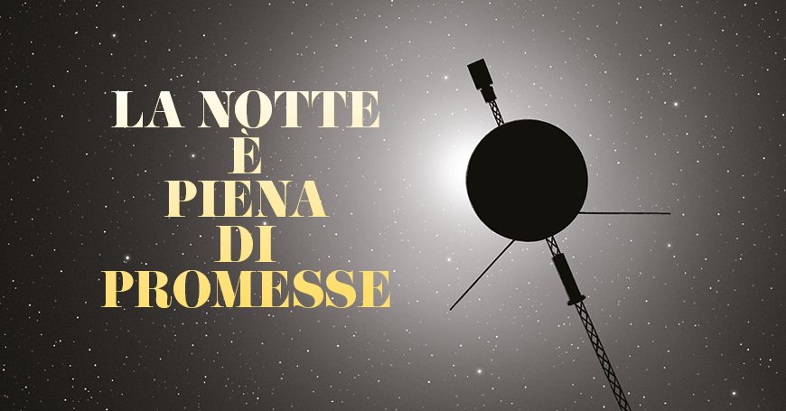 la notte è piena di promesse