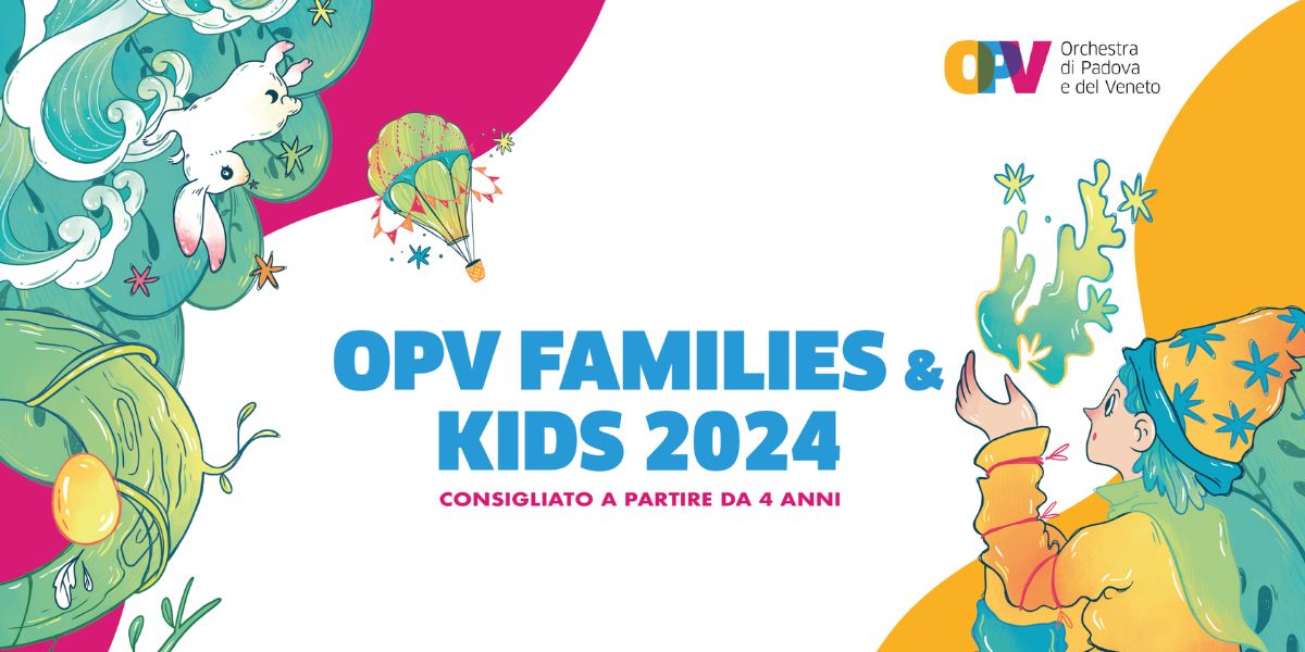 OPV Families & Kids 2024: spettacoli per bambini a Padova