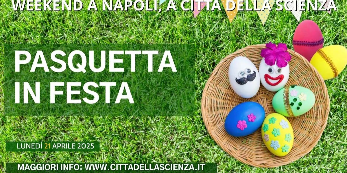 Aprile a Città della Scienza