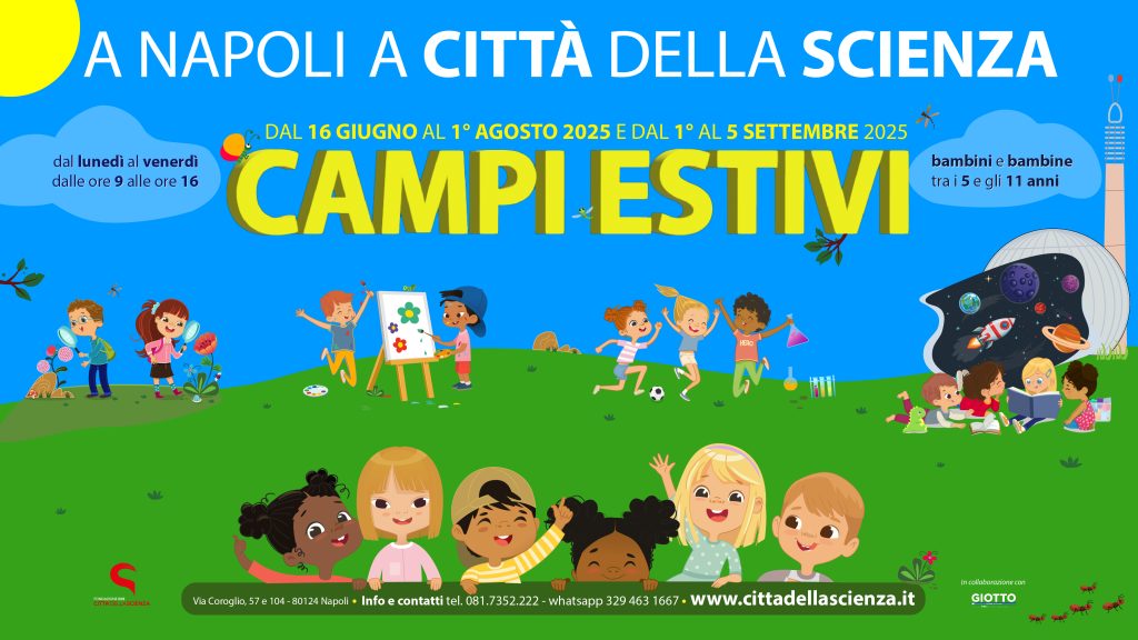 Campi estivi 2025 a Città della Scienza